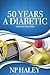 50 Years a Diabetic by Np Haley