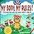 My Body, My Rules! by Susan Freeston