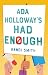 Ada Holloway's Had Enough