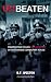 UNBEATEN: Confronting the Lies (and Laughter) of the Chinese Communist Police