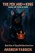 The fox and the King a Saga...