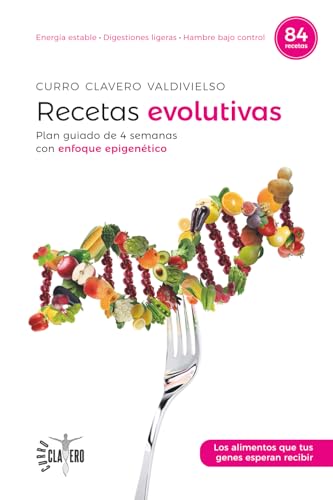 Recetas evolutivas: Plan guiado de 4 semanas con enfoque epigenético (Paperback)