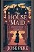 THE HOUSE MAID: A Deep, Emo...