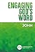 Engaging God's Word: John
