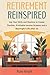 Retirement Reinspired: Use ...