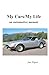 My Cars/My Life - an automo...