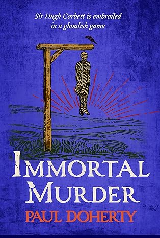 Immortal Murder (Hugh Corbett #25)