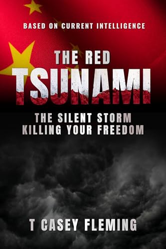 The Red Tsunami: The Silent Storm Killing Your Freedom (Kindle Edition)