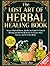 The Lost Art of Herbal Heal...