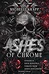 Ashes of Chrome, ...
