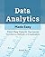 Data Analytics: From Raw Data to Decisions - Foundations, Methods, and Applications
