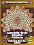 Mandala- Style Mindful Patterns: "105 Intricately Designed Pages | The Most Captivating Adult Mandala Coloring Book by M.J. MOON | A True Treasure for Pattern Lovers"