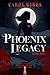 Phoenix Legacy: Book One