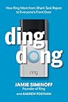 Ding Dong: How Ring Went from Shark Tank Reject to Everyone's Front Door