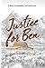 Justice for Ben by Stan Escott