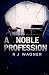 A Noble Profession