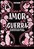 Entre el amor y la guerra
