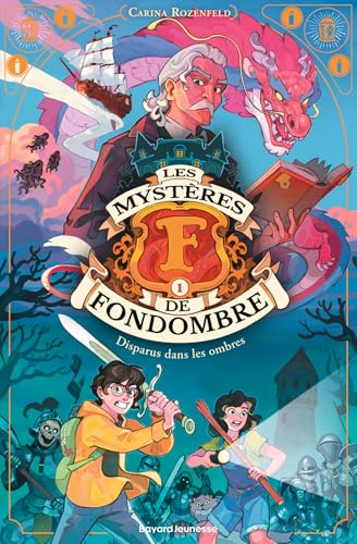 Les mystères de Fondombre, Tome 01: Disparus dans les ombres (Paperback)