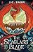 The Seaglass Blade by J.C. Snow The Seaglass Blade by J.C. Snow