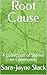 Root Cause: A Collection of Stories on Community