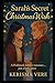 Sarah's Secret Christmas Wish by Kerisma Vere Sarah's Secret Christmas Wish by Kerisma Vere