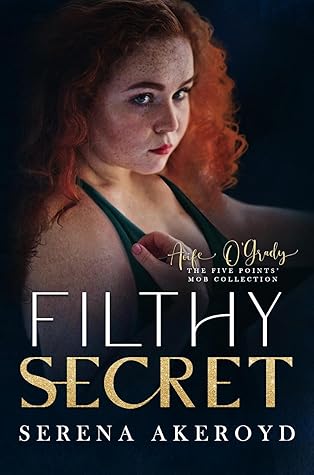 Filthy Secret (The Five Points' Mob Collection, #6)