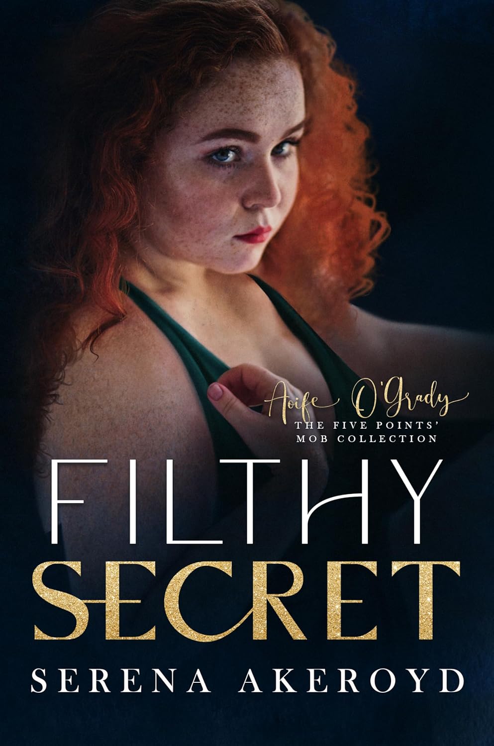 Filthy Secret (The Five Points' Mob Collection, #6)
