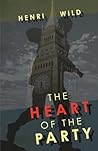 The Heart of the Party by Henri Wild