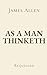 As a Man Thinketh