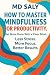 How to Master Mindfulness f...