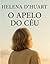 O apelo do Céu by Helena D'Huart