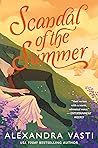 Scandal of the Summer by Alexandra Vasti