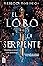 El lobo y la serpiente (BestiesBooks) (Spanish Edition)