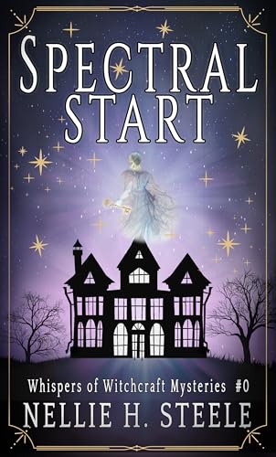 Spectral Start (Whispers of Witchcraft Cozy Mysteries)