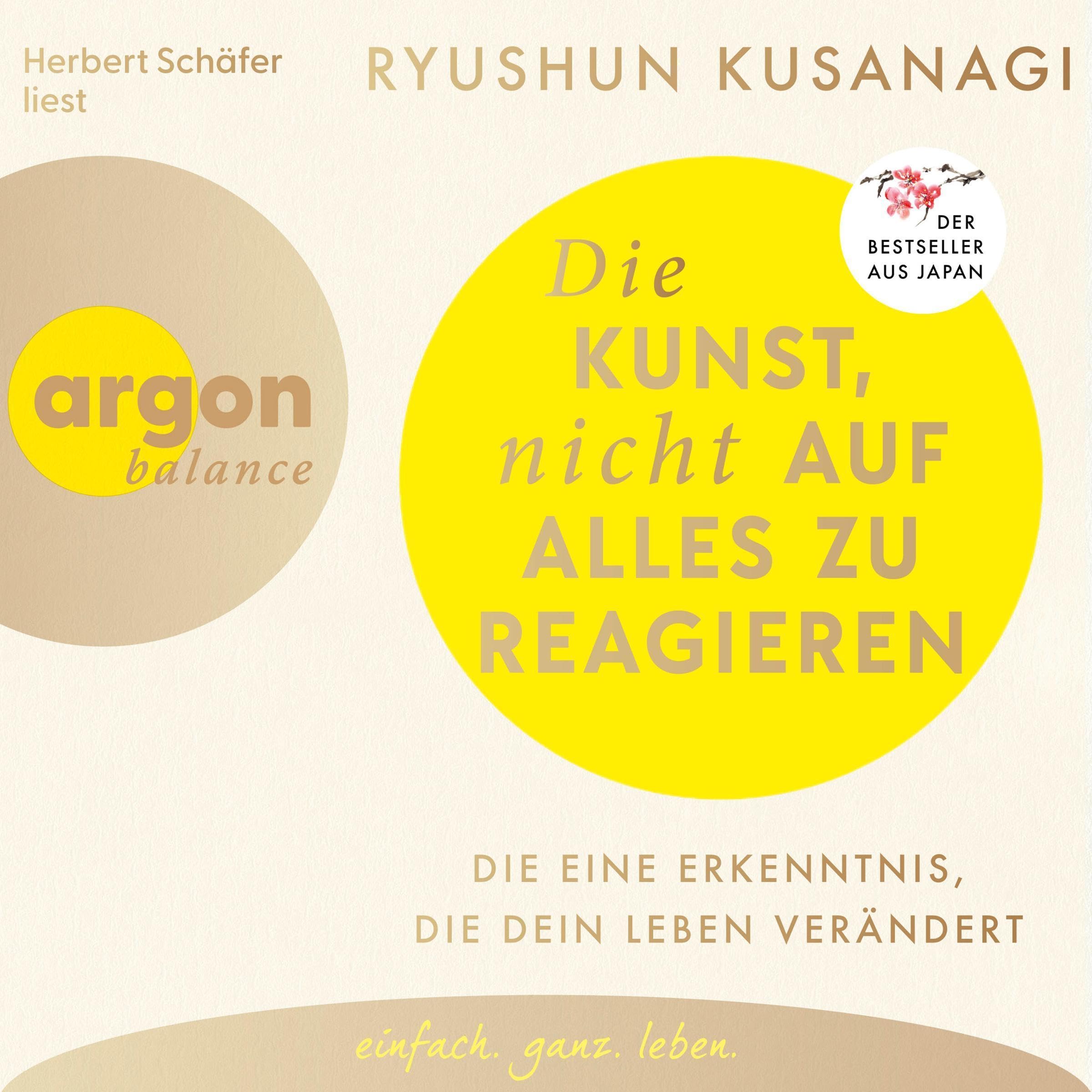 Die Kunst, nicht auf alles zu reagieren: Die eine Erkenntnis, die dein Leben verändert (Audible Audio)