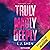 Truly, Madly, Deeply: Forbidden Love, Vol. 1