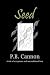 Seed by P B Cannon