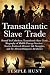 Transatlantic Slave Trade :...