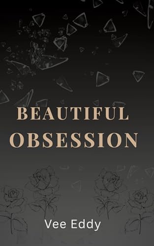 BEAUTIFUL OBSESSION (Kindle Edition)