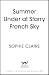 Summer Under a Starry French Sky: Get swept away this summer by this gorgeous second chance romance