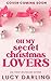 Oh My Secret Christmas Lovers by Lucy Darling
