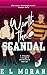 Worth the Scandal