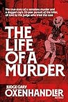 The Life of a Murder