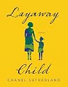 Layaway Child: St...