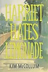 Harriet Hates Lemonade