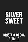 Silver Sweet by Krista Ritchie