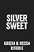 Silver Sweet by Krista Ritchie Silver Sweet by Krista Ritchie