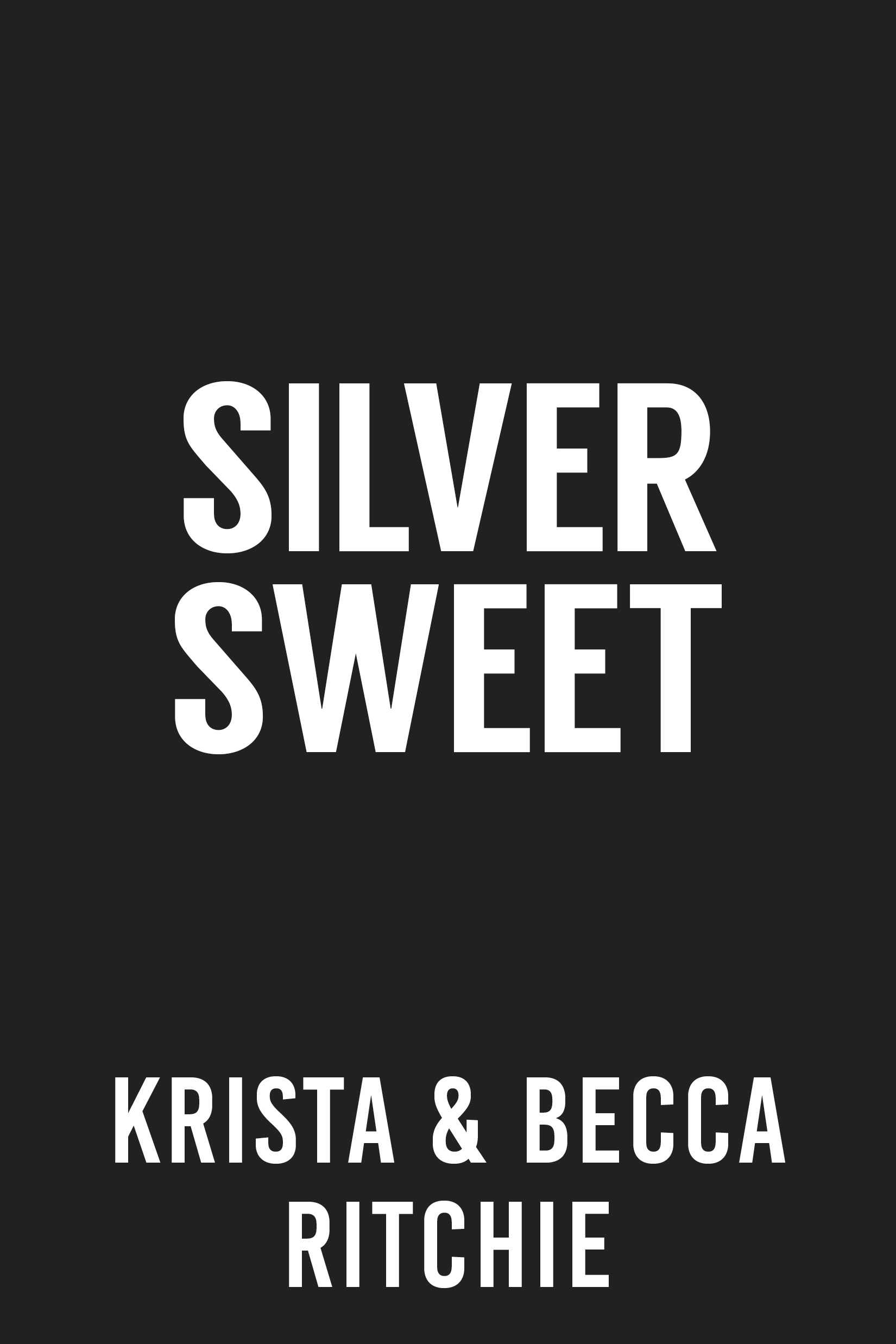 Silver Sweet (Cobalt Empire, #2)