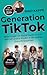 Generation TikTok: Keine An...