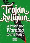 Trojan Religion: ...